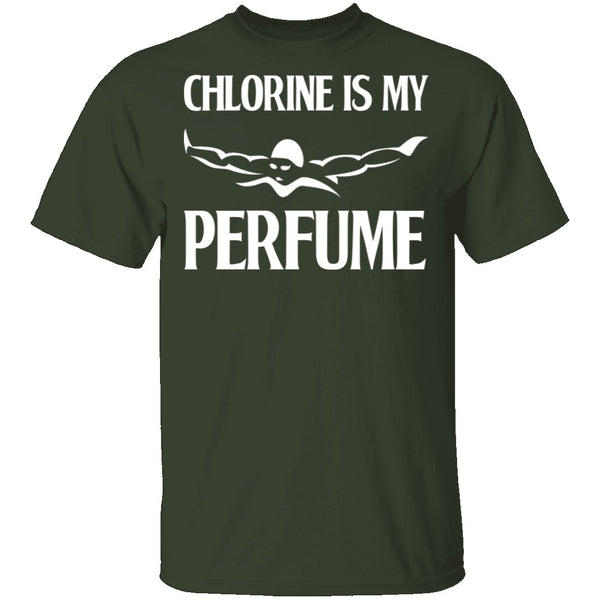 Chlorine is My Perfume T-Shirt CustomCat