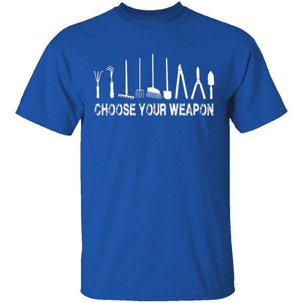 Choose Your Weapon T-Shirt CustomCat
