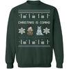 Christmas Is Coming Ugly Christmas Sweater CustomCat