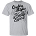 Chubby Thighs Pretty Eyes T-Shirt CustomCat