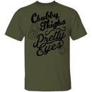 Chubby Thighs Pretty Eyes T-Shirt CustomCat