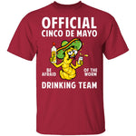 Cinco De Mayo Drinking Team T-Shirt CustomCat