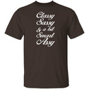 Classy, Sassy, And A Bit Smart Assy T-Shirt CustomCat