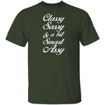 Classy, Sassy, And A Bit Smart Assy T-Shirt CustomCat