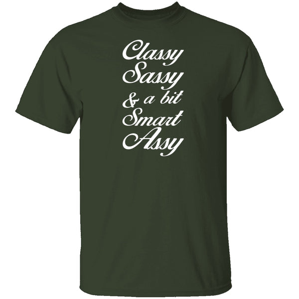 Classy, Sassy, And A Bit Smart Assy T-Shirt CustomCat