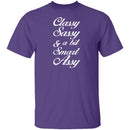 Classy, Sassy, And A Bit Smart Assy T-Shirt CustomCat