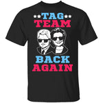 Clinton Tag Team Back Again T-Shirt CustomCat