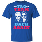 Clinton Tag Team Back Again T-Shirt CustomCat