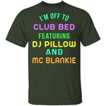 Club Bed T-Shirt CustomCat