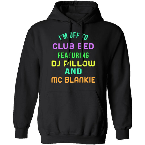 Club Bed T-Shirt CustomCat