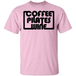 Coffee Pilates Wine T-Shirt CustomCat