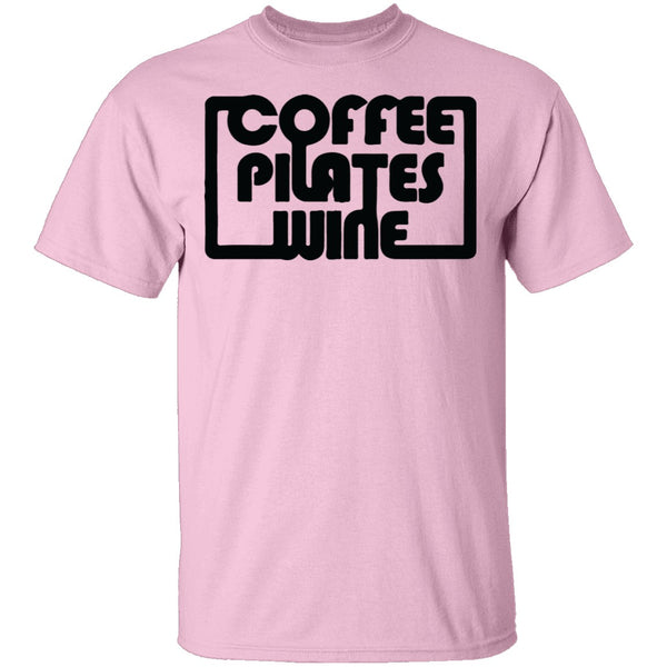 Coffee Pilates Wine T-Shirt CustomCat