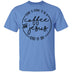Coffee and Jesus Kind of Day T-Shirt CustomCat