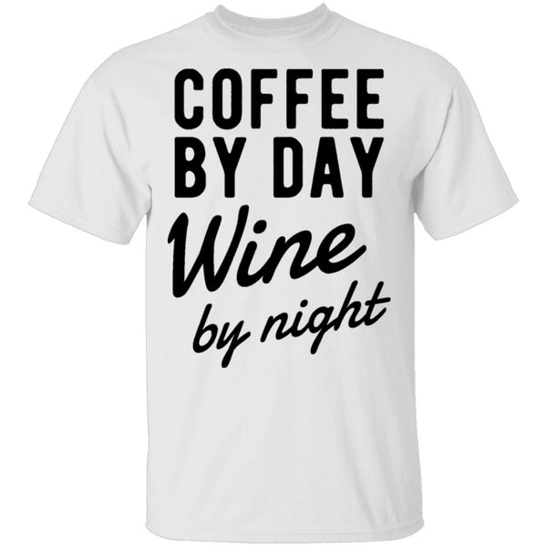 Coffee by Day Wine by Night T-Shirt CustomCat