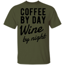 Coffee by Day Wine by Night T-Shirt CustomCat