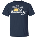 Come Visit Guantanamo Bay T-Shirt CustomCat