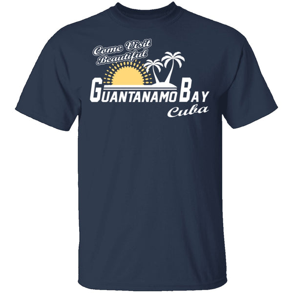 Come Visit Guantanamo Bay T-Shirt CustomCat