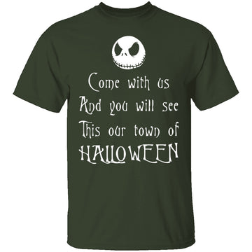 Come With Us And You Will See This Our Town Of Halloween T-Shirt CustomCat