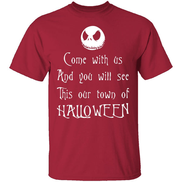 Come With Us And You Will See This Our Town Of Halloween T-Shirt CustomCat