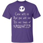 Come With Us And You Will See This Our Town Of Halloween T-Shirt CustomCat