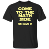 Come to the Math Side T-Shirt CustomCat