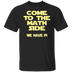 Come to the Math Side T-Shirt CustomCat
