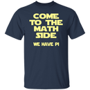 Come to the Math Side T-Shirt CustomCat
