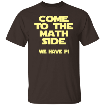 Come to the Math Side T-Shirt CustomCat