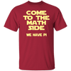 Come to the Math Side T-Shirt CustomCat