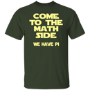 Come to the Math Side T-Shirt CustomCat