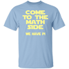 Come to the Math Side T-Shirt CustomCat