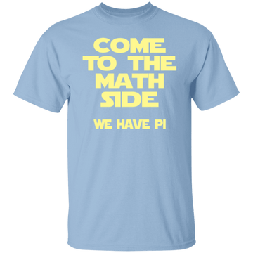 Come to the Math Side T-Shirt CustomCat