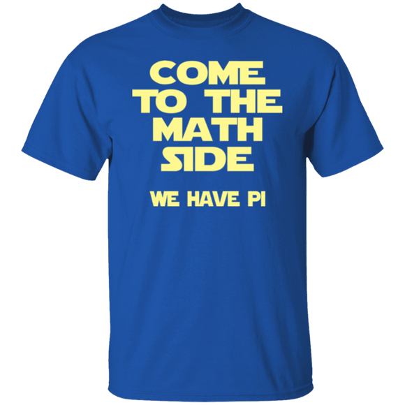 Come to the Math Side T-Shirt CustomCat