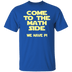 Come to the Math Side T-Shirt CustomCat