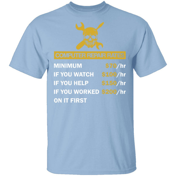 Computer Repair Rates T-Shirt CustomCat