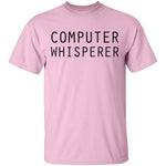 Computer Whisperer T-Shirt CustomCat
