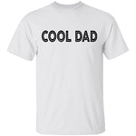 Cool Dad T-Shirt CustomCat
