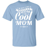 Cool Mom T-Shirt CustomCat