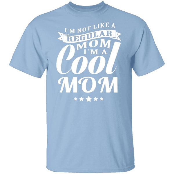 Cool Mom T-Shirt CustomCat