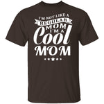 Cool Mom T-Shirt CustomCat