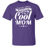 Cool Mom T-Shirt CustomCat