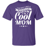 Cool Mom T-Shirt CustomCat