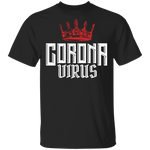 CoronaVirus COVID-19 Crown T-Shirt CustomCat