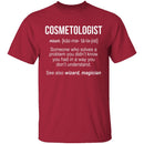 Cosmetologist Definition T-Shirt CustomCat