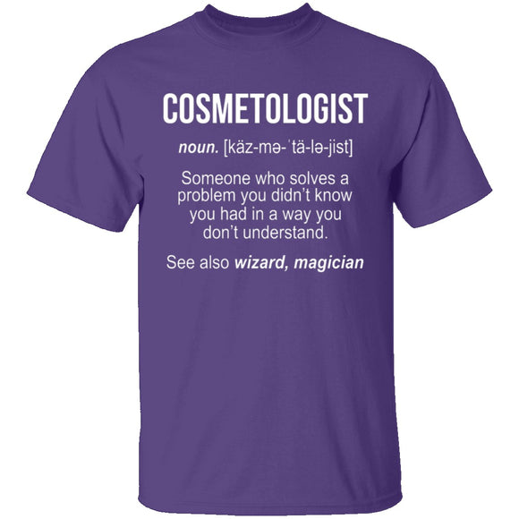 Cosmetologist Definition T-Shirt CustomCat