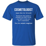 Cosmetologist Definition T-Shirt CustomCat