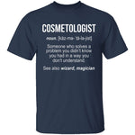 Cosmetologist Definition T-Shirt CustomCat
