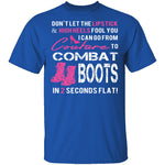 Couture to Combat Boots T-Shirt CustomCat