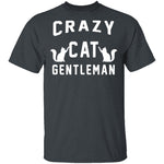 Crazy Cat Gentleman T-Shirt CustomCat