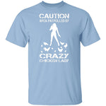 Crazy Chicken Lady T-Shirt CustomCat